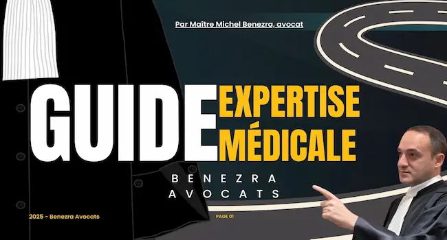 guide-expertise-medico-legale-benezra-avocats guide expertise, guide expertise accident, guide expertise médico légale, meilleur avocat expertise accident, conseils expertise accident de la route