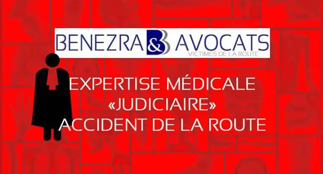 Expertise médicale judiciaire accident de la route | Benezra